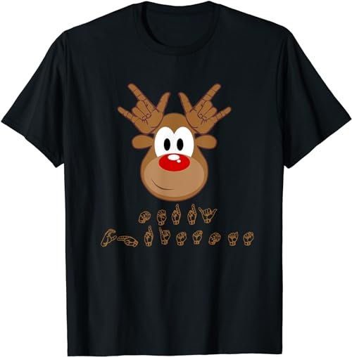 ASL  Sign Language Deaf Christmas Reindeer Tee T-Shirt, Sweatshirt, Hoodie - 100332